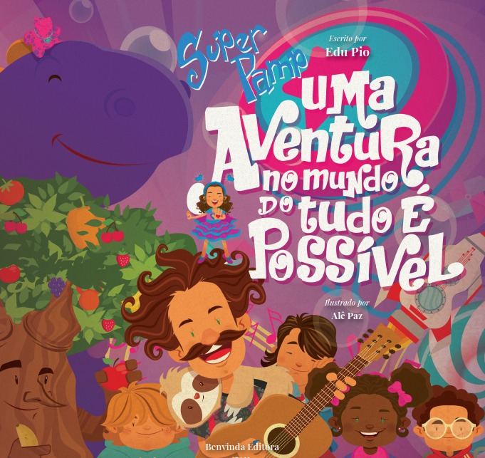 Capa do livro Super Pamp: Uma Aventura no Mundo do Tudo É Possível
